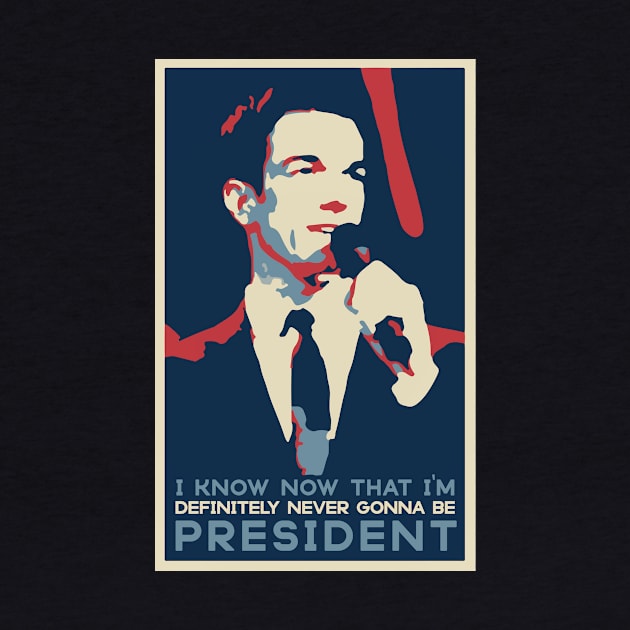 Never Gonna Be President by usernate